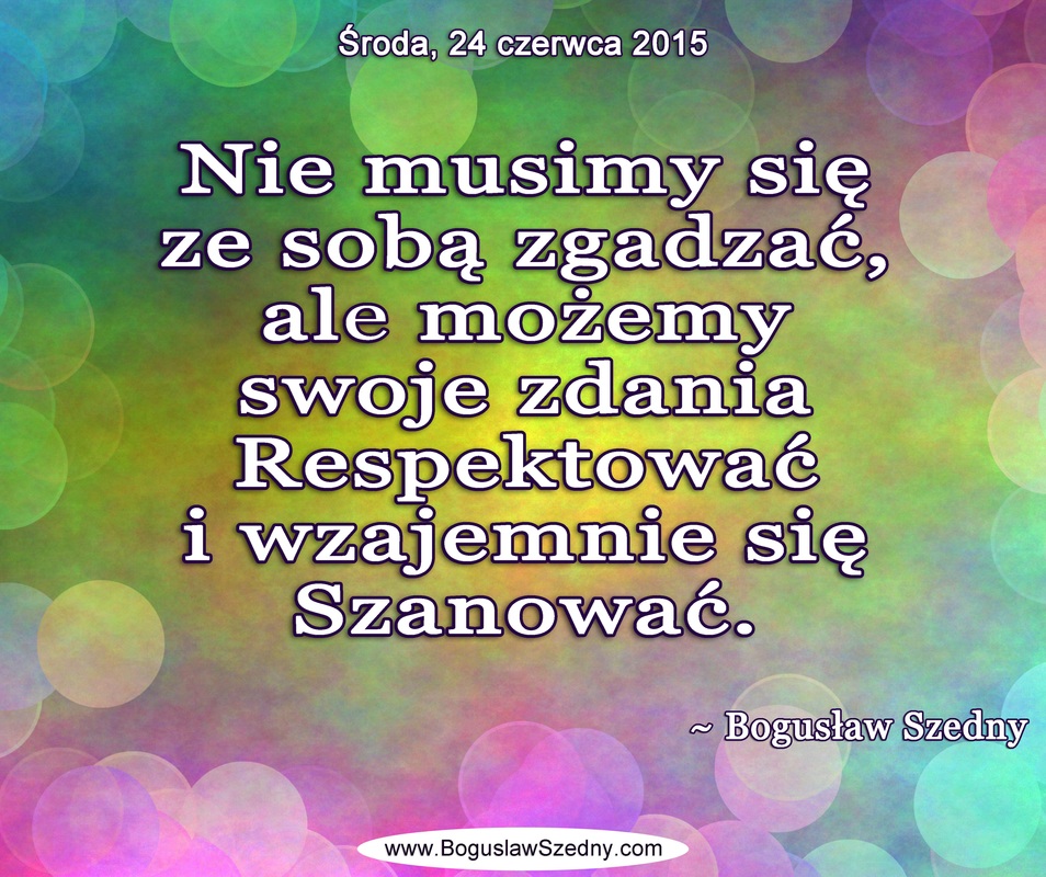 Codziennie cytaty - 24 czerwca 2015, Bogusław Szedny